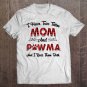 Tadostore Womens I Have Two Titles Mom And Pawma Tshirt Mama Aunt Grandma Tee Tee Shirt