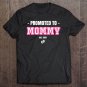 Tadostore Promoted To Mommy Est 2021 Expecting Mother Gift For New Mum Pullover Tee Shirt