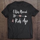 Tadostore Womens I Was Normal 4 Kids Ago Funny Mommy Sarcastic Humor Tank Top Tee Shirt