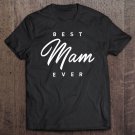 Tadostore Womens Mam Shirt Gift Best Mam Ever Tee Shirt