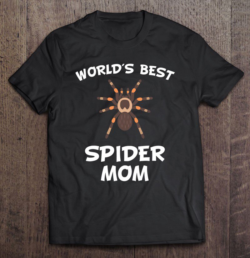 Tadostore World's Best Spider Mom Tarantula Owner Tee Shirt