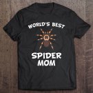 Tadostore World's Best Spider Mom Tarantula Owner Tee Shirt
