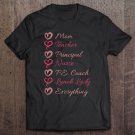 Tadostore Everything Mom Teacher Principal Nurse Busy Mommy Tee Shirt