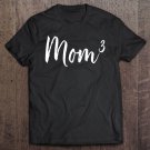 Tadostore Mom Cubed Shirt, Mom Of 3, Mama Of 3, Mothers Day Gifts Tee Shirt