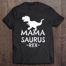 Tadostore Mama Saurus Rex Matching Dinosaur Family Gifts Mom Tee Shirt