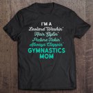 Tadostore Leotard Washin Gymnastics Mom For Gymnast, Gift, Teal Tee Shirt