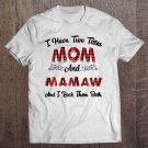 Tadostore Womens I Have Two Titles Mom And Mamaw And I Rock Them Both Shirt Tee Shirt