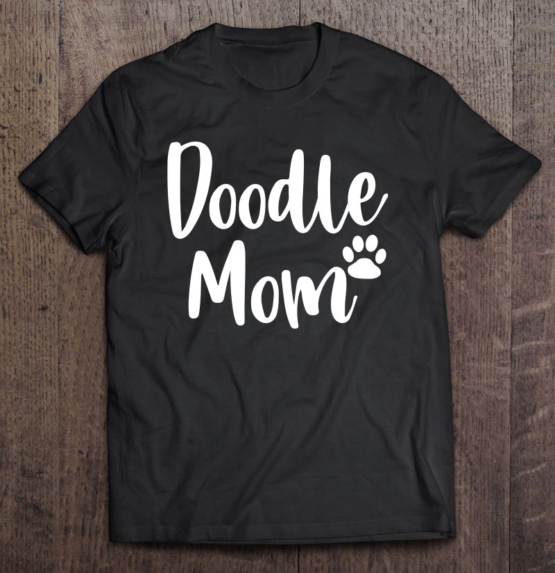 Tadostore Doodle Mom , Goldendoodle Mom Tee Shirt