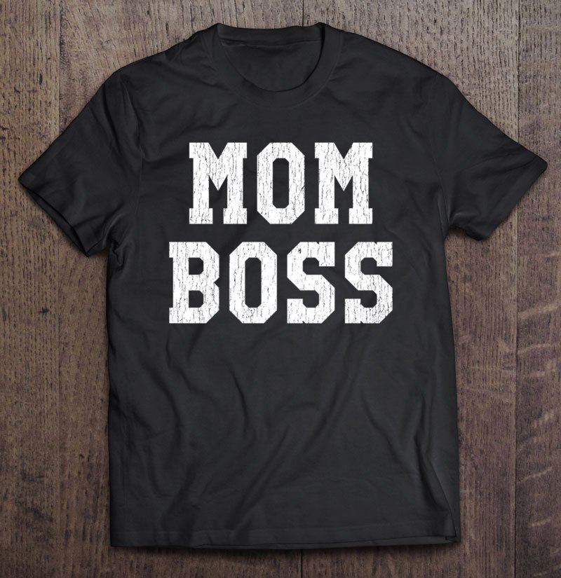 Tadostore Mom Boss Tee Shirt