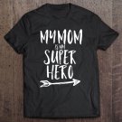 Tadostore My Mom Is My Super Hero Shirt Kids Mothers Day Gift Tee Tee Shirt