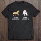 Tadostore My Mom Before Coffee My Mom After Coffee Unicorn Tee Shirt