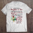 Tadostore To My Dear Daughter In Law I Didn't Give You The Gift Of Life I Gave You My Amazing Son Te