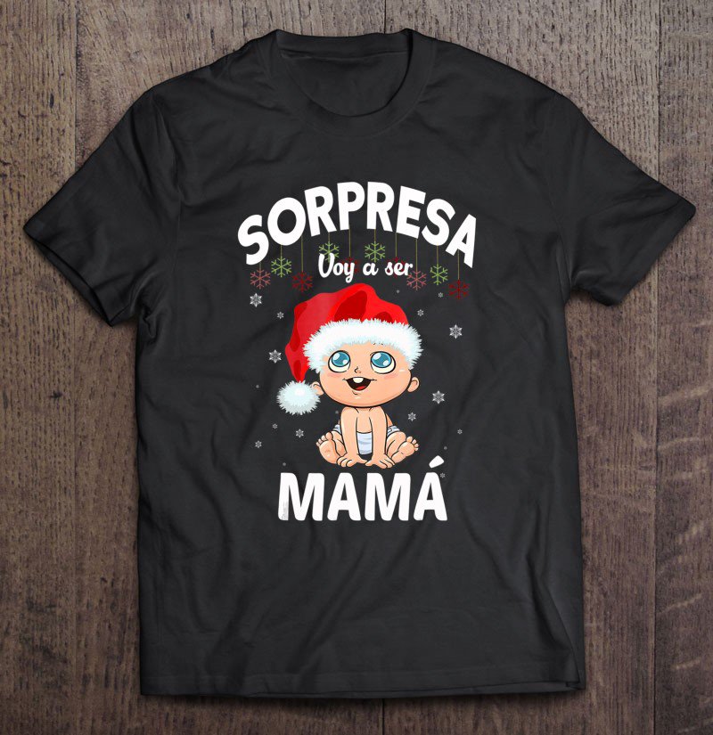Tadostore Navidad Funny Sorpresa.Voy A Ser Mama-Pregnancy Tee Shirt