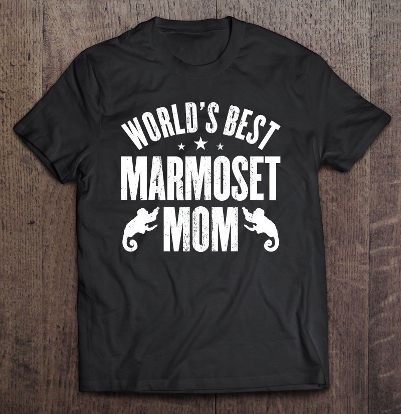 Tadostore World's Best Marmoset Mom Tee Shirt