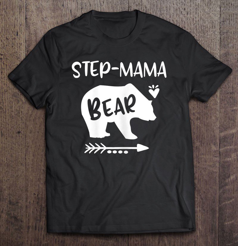 Tadostore Step Mama Bear Shirt Heart And Arrow Graphics Gift Stepmom Tee Shirt