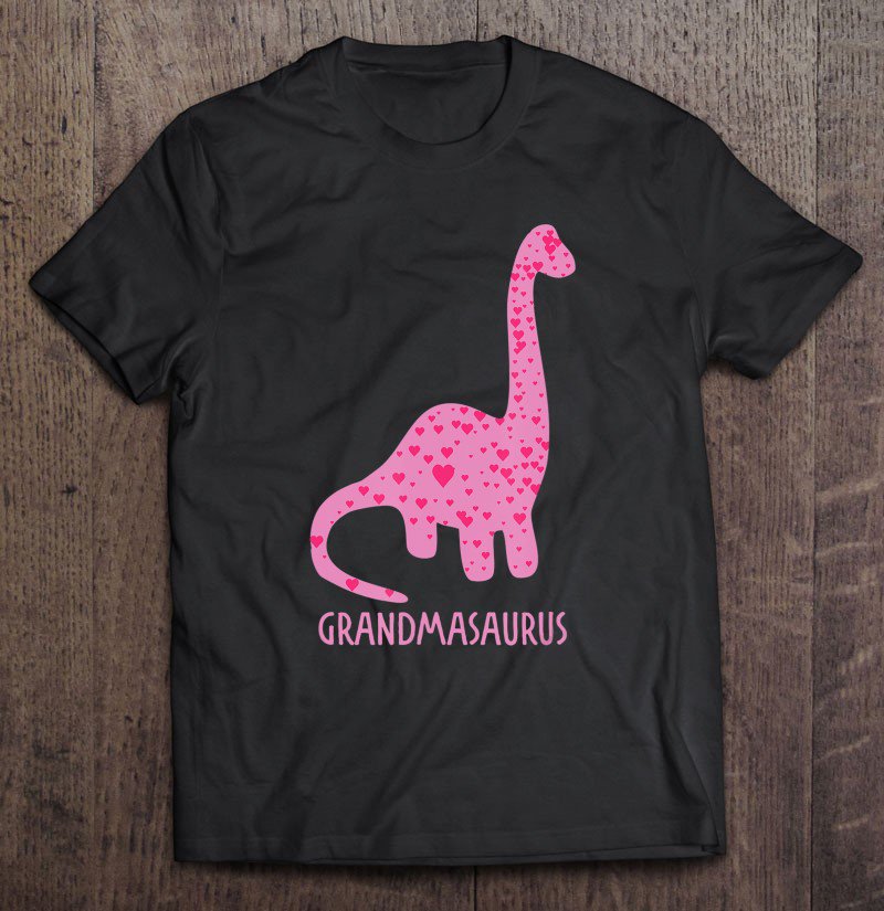 Tadostore Grandmasaurus Rex Nana Mom Mother's Day Gift Love Tee Shirt