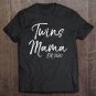 Tadostore Cute New Twins Mom Gift Twins Reveal Twins Mama Est. 2020 Ver2 Tee Shirt