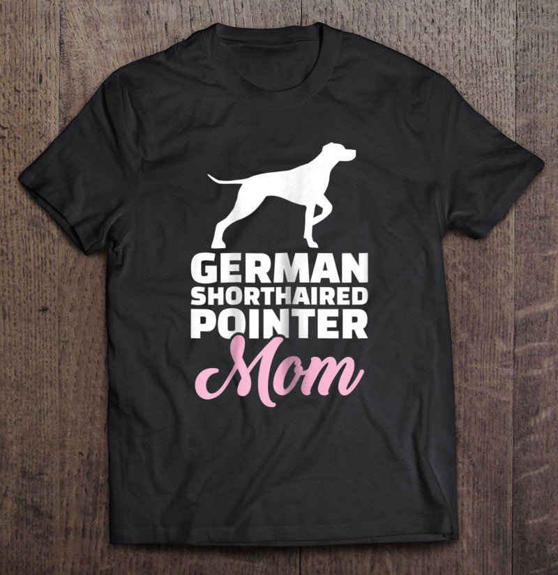 Tadostore Womens German Shorthaired Pointer Mom Tee Shirt