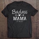 Tadostore Womens Badass Mama, Christmas Gift Strong As A Mother Funny Mom Tee Shirt