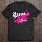 Tadostore Fun Family Slime For Slime Mom Party Matching Gift Tee Shirt