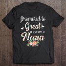 Tadostore Promoted To Great Nana Est 2021 Gift For Mother's Day Tee Shirt