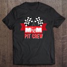 Tadostore Mom Pit Crew Motorsport Family Gift Tee Shirt