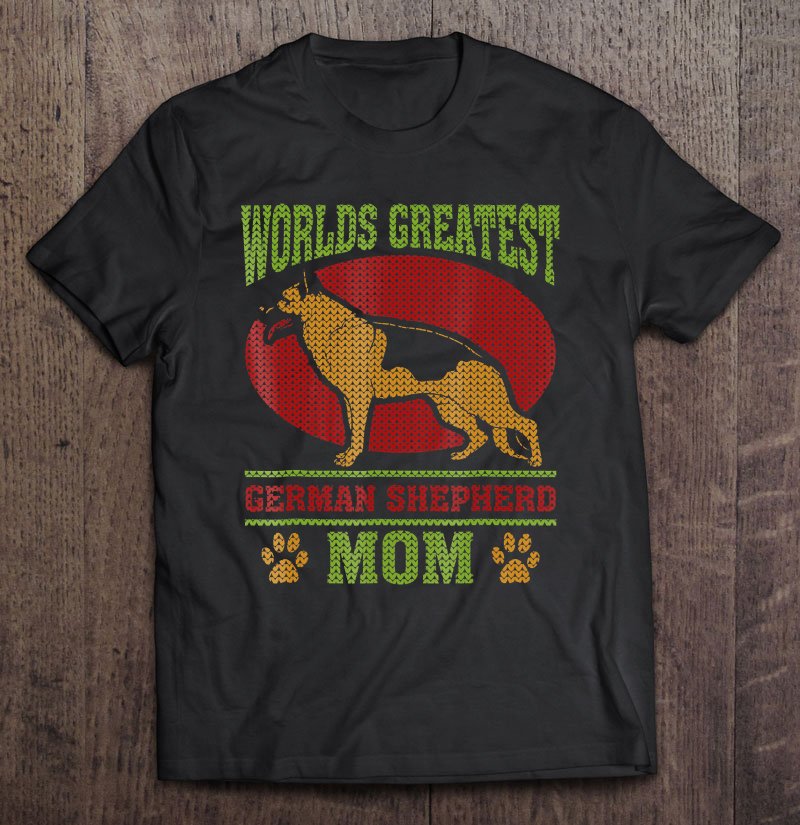 Tadostore Worlds Greatest German Shepherd Mom Tee Shirt