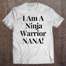 Tadostore Womens I Am A Ninja Warrior Nana Tee Shirt
