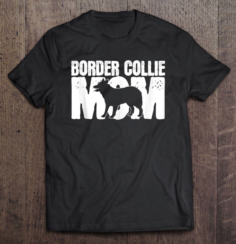 Tadostore Border Collie Mom Tank Top Tee Shirt