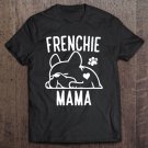 Tadostore Frenchie Mama Tee Shirt
