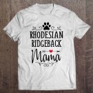 Tadostore Rhodesian Ridgeback Mama - Funny Ridgeback Lover Tee Shirt