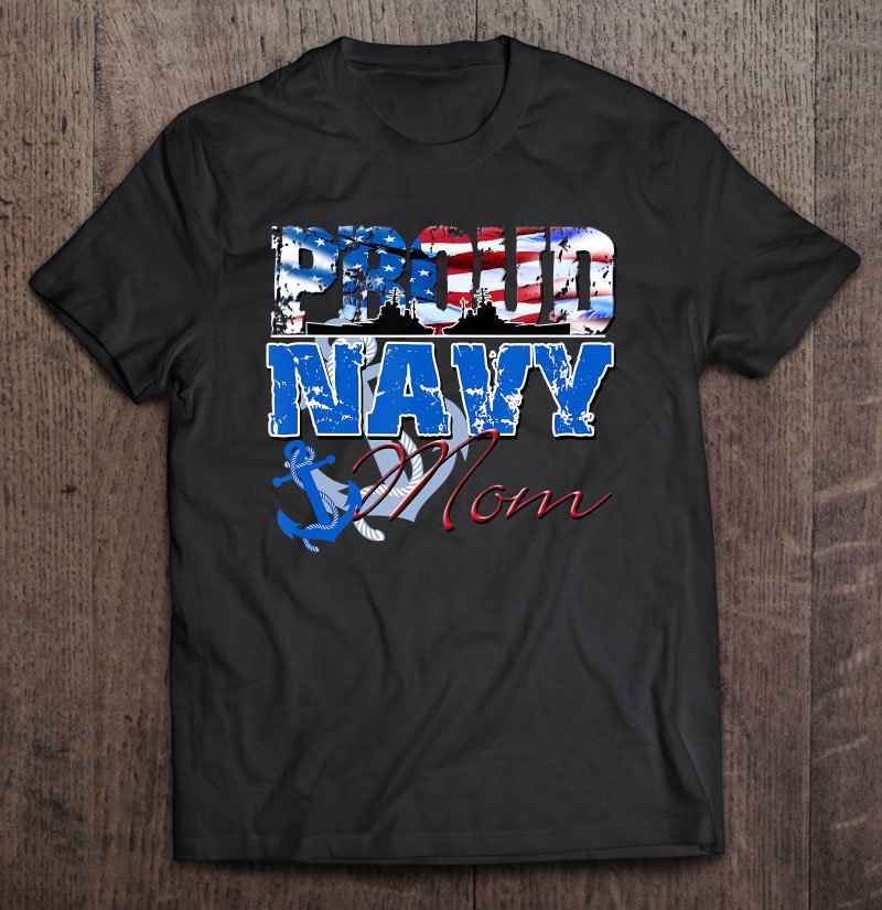 Tadostore Proud Navy Mom Patriotic Sailor Shirt Mothers Day Tee Shirt