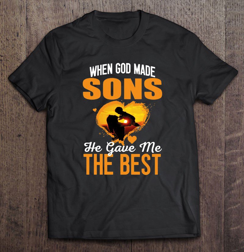 Tadostore When God Made Sons He Gave Me The Best Mom And Son Silhouette Sunset Tee Shirt