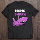 Tadostore Nana Shark Funny Family Gift Mother's Day Tee Shirt