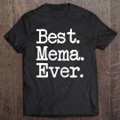 Tadostore Womens Mema Gift - Best Mema Ever Shirt Tee Shirt
