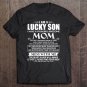 Tadostore I Am A Lucky Son I Have A Freaking Awesome Mom Shirt Tee Shirt
