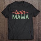 Tadostore Vintage Twin Mama Funny Mom Of Twins Mothers Day Gift Cute Tee Shirt
