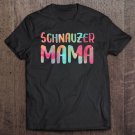 Tadostore Schnauzer Mama Mother's Day Gif Tee Shirt