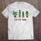 Tadostore Cactus Mama Succulent Gardener Plant Mom Mother Gift Tee Shirt