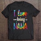 Tadostore I Love Being Nana Tie Dye Family Gift Tee Shirt