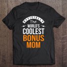 Tadostore Bonus Mom Gifts From Stepson Stepdaughter Tee Shirt