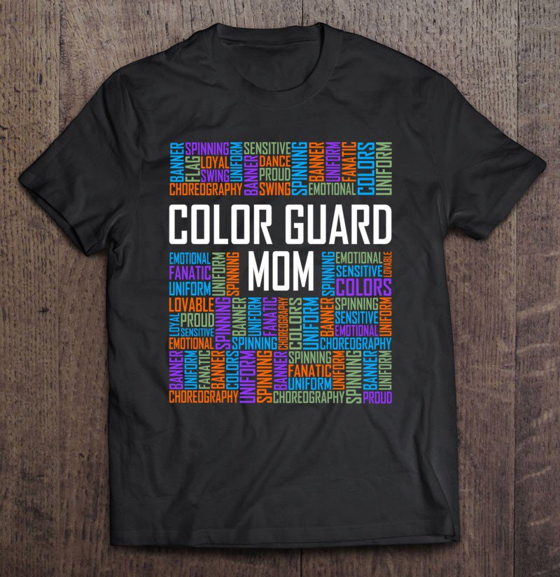 Tadostore Cute Color Guard Mom Gift Words Colorguard Marching Band Pullover Tee Shirt