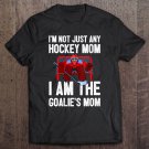 Tadostore Womens I'm Not Just Any Hockey Mom I'm The Goalie's Mom Tee Shirt
