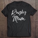 Tadostore Cute Rugby Mom Quote For Rugby Mothers Gift Rugby Mum Tee Shirt