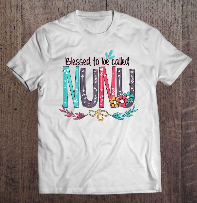 Tadostore Womens Blessed To Be Called Nunu Colorful Gifts-Grandma Tee Tee Shirt