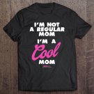 Tadostore Mean Girls I'm a Cool Mom Tee Shirt