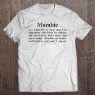 Tadostore Zmombie Zombie Mommy Sleep Deprived Tee Shirt