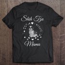 Tadostore Shih Tzu Mama Funny Dog Lover Mothers Day Shitzu Dog Gift Tee Shirt