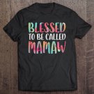 Tadostore Womens Blessed To Be Called Mamaw Mother's Day Shirt Tee Shirt