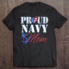 Tadostore Proud Navy Mom Usa Heart American Flag Shirt Mothers Day Tee Shirt